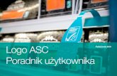 Logo ASC Poradnik użytkownika · 2020-06-22 · Logo ASC na etykiecie Logo ASC na wieczku Logo ASC na zamknięciu Hasło (ang. claim) ASC i kod łańcucha dostaw mogą zostać umieszczone