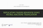 Carol V. Alexandru, Sebastiano Panichella, Harald C. Gall … · 2017-05-21 · Neural Machine Translation 6 Source sequences Target sequences "Space: the final frontier" "Espace: