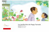 Le jardin bio de Papy Farouk - mediascol.ac-clermont.fr › drane-clermont › wp... · Le jardin bio de Papy Farouk Amir adore le jardin de son grand-père, mais les plantes meurent.