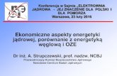Ekonomiczne aspekty energetyki jądrowej, porównanie z ...seren.org.pl/wp-content/uploads/2016/02/16.02.23... · W przypadku programu polskiego (bloki łącznie 6000 MWe) nakłady