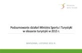Priorytety Ministra Sportu i Turystyki w zakresie turystyki · stanowiącajeden z kluczowych czynnikówrozwoju regionalnego i gospodarczego Polski ... Aktywny udziałMinisterstwa