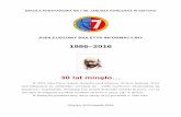 1986 2016 - sp7.gizycko.pl · Partnerskie Projekty Szkół „Uczenie się przez całe życie” rok 2013 – w ramach Partnerskich Projektów Szkół Comeniusa Szkoła Podstawowa