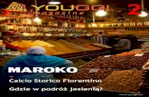 Calcio Storico Fiorentino Gdzie w podróż jesienią · najpiękniejszego miejsca na ziemi. Od tego numeru YouGO! Magazine będziemy mieć przyjemność oglądać ... w Krakowie będzie