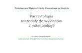 Parazytologia Materiały do wykładów z mikrobiologii · Pasożyt: świdrowiec Trypanosoma brucei Parazytoza: śpiączka afrykańska Trypanosomosis brucei (=Trypanosomatosis africana)