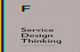 Service Design Thinking - fuzers.com · Design Council UK Service Design Thinking sprawdzi się, gdy chcesz: Zacząć robić rzeczy „inaczej niż dotychczas” Przeprowadzić audyt