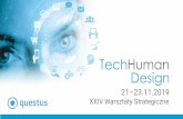 Design - questus...i biznes w epoce design 2.0. dr Maciej Konopka Brandy Prowadzący i tematyka Tech Human Design XXIV Warsztaty Strategiczne Projektant. Od 18 lat współwłaścicieli