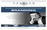 BRANDING - Premium Consulting › wp-content › uploads › 2012 › 11 › ofer… · Strategia marketingowa Konkurencja Trendy Polityka cenowa Mocne i słabe strony Segmenty Usługi