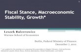 Fiscal Stance, Macroeconomic Stability, Growth* - Balcerowicz...The effects of the Welfare State Ews = E (WS; E) • As the WS is a complex institutional variable, the effects depend