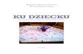 09COD096 Program ku dziecku - Podkowa Leśnaprzedszkole.podkowalesna.pl/download/ku_dziecku_program... · 2015-02-18 · Lublin 2009 ...łatwiej jest ... Teresa Parczewska – doktor