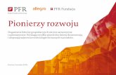 Pionierzy rozwoju - Polski Fundusz Rozwoju (Grupa PFR)...wyniki – 50 alumnów, którzy będą pracować nad ... Internet przekształcił rzeczywistość w jakiej żyją miliony Polaków,