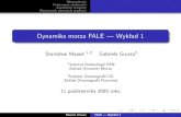 Dynamika morza FALE --- Wyklad 1 - University of Gdańsk · 2015-04-10 · Wprowadzenie Podstawowe wiadomości Zagadnienie brzegowe Wyznaczanie potencjału prędkości Dynamika morza