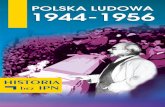 Polska Ludowa 1944–1956 - Sklep Tygodnika Przegląd€¦ · 40 czy 50 latach tylko głupcy mogą myśleć, że objęcie po wojnie władzy przez komunistów było faktem w ostatecznym
