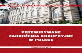 PRZEWIdYWANE ZAGROŻENIA KORUPCYJNE W POLSCE · wania korupcji w Polsce. Choć z zgodnie z Indeksem Percepcji Korupcji przygotowywanym co roku przez Transparency Interna-tional Polska
