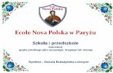 Ecole Nova Polska w Paryżu - MSSPF : Macierz Francjamacierz-francja.eu/wp-content/uploads/2017/11/ENP1.pdf · trochę statystyki Liczba uczniów ENP w roku szkolnym 2017/2018: 185
