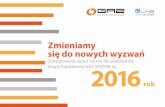 Zmieniamy się do nowych wyzwań - Gaz-System · Otwieramy Polskę na nowe kierunki dostaw gazu Dbamy o naszych klientów Stawiamy na bliską współpracę z dostawcami 06 11 13 20