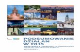 PODSUMOWANIE DZIAŁAŃ W 2015 - integrujemy branżę€¦ · budowanie wiedzy o przemyśle spotkań w Warszawie. OBSZAR 4 Działalność promocyjna i PR na rzecz branży MICE i organi-zacji.