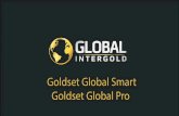 Prezentacja programu PowerPoint · GLOBAL INTERGOLD . Smart compensj 2x 450,00- €. 900,00 I PROGRAMMI GOLDSET compensi 6x € (ndine compensl 1 x 1 x € 7.000,00 compens. 5x 7.000,oo