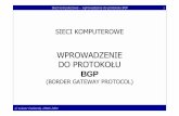 WPROWADZENIE DO PROTOKO U - ics.agh.edu.pl · Sieci komputerowe Œ wprowadzenie do protokołu BGP 11 Niektóre polskie AS • AS8938 ENERGIS-IP Energis Polska IP Network • AS12827