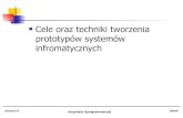Cele oraz techniki tworzenia prototypów systemów ...artemis.wszib.edu.pl › ~jackolo › doc › wyklad › ...Korzyści z zastosowania prototypów ... Microsoft Visual Studio,