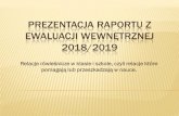 Prezentacja raportu z ewaluacji Wewnętrznej 2018/2019zs1goleniow.edu.pl › informacje › pliki › 513 › 508.pdf · 2019-09-08 · PREZENTACJA RAPORTU Z EWALUACJI WEWNĘTRZNEJ