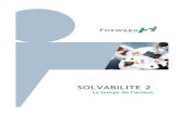 SOLVABILITE 2 - Forward Financeclient.forwardfinance.com/documents_/Solvabilite_2avril_2013.pdf · SOLVABILITE 2 Le temps de l’action. 1 Avril 2013 Solvabilité 2 est à nos portes
