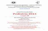 ZAPROSZENIE Pediatria 2013 · Prezentacja Klubu 35 – Przypadek kliniczny Lek. Natalia Rogińska Współczesne metody diagnostyczno-terapeutyczne w zapaleniu mięśnia sercowego.