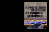 Wprowadzenie - Drogi Betonowe · 1 Antoni Szydło, Piotr Mackiewicz Wprowadzenie Nawierzchnie betonowe nie mają w Polsce ustalonej tradycji. Wprawdzie pierwsze nawierzchnie tego