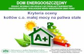 Prezentacja programu PowerPoint - Psarypsary.pl/files/download/prezentacje/Dom_energooszczedny/... · 2017-06-13 · Środowiska i Gospodarki Wodnej w Katowicach. Kryteria oceny kotłów