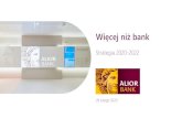 1.ALIOR BANK STRATEGIA TEM v46 (final) - Bankier.pl › static › att › emitent › 2020-02 › PL_Alior_Bank_S.… · Kredyty dla 6,2% ~5% przedsiębiorstw Kredyty 8,2% ~6% konsumpcyjne