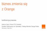 biznes zmienia się z Orangestatic.presspublica.pl/red/rp/pdf/rpkom/Orange_B2B__prezentacja_20… · Wirtualna Recepcja za 50 zł/mies. ułatwienia dostępności. ułatwienia w pakiecie