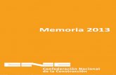Memoria 2013 - cnc.esS(v4f2xa5505rudvi3d4hmge55... · Memoria 2013 Delegaciones, Encuentros, Cumbres empresariales y jornadas. ... • “Informe Anual del Sector de la Construcción