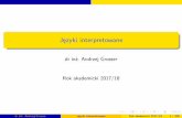 Języki interpretowaneicis.pcz.pl/~agrosser/js4B.pdfRuby Został stworzony w 1995 roku przez Japończyka Yukihiro Matsumoto. Popularność poza Japonią zdobył dzięki frameworkowi