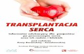 TRANSPLANTACJA SERCA - SCCS · komory serca, zmniejszenie podatności rozkurczowej lewej komory, • komorowe i nadkomorowe zaburzenia rytmu serca, • wzrost temperatury ciała bez