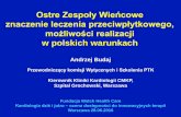 Ostre Zespoły Wieńcowe znaczenie leczenia przeciwpłytkowego, … · 2016-06-29 · Ostre Zespoły Wieńcowe znaczenie leczenia przeciwpłytkowego, możliwości realizacji w polskich