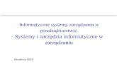 Informatyczne systemy zarządzania w przedsiębiorstwie. …fizyka.umk.pl/~ig/dlastudentow/SIZ.pdf · 2019-03-21 · System informacyjny i informatyczny Rola systemów zarządzania