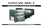 DREW-MET · 2020-07-03 · 6 PIM MT 9 EKO-PRIM KOMFORT ED WSTĘP Szanowny Nabywco kotła DREW-MET, Dziękujemy za zaufanie, jakim obdarzyliście Państwo firmę DREW-MET zakupując