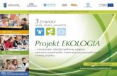 Okres realizacji - Projekt Ekologia - innowacyjnyekolog.plinnowacyjnyekolog.pl/uploads/files/EKOLOGIA_konferencja_informacyjna1.pdfOkres realizacji: 01.07.2010 –31.10.2013 Partnerstwo