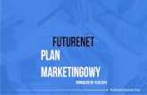 FUTURENET Plan Marketingowy - arturwiktor.eu › wp-content › uploads › 2015 › 07 › Plan... · 2015-07-17 · W przypadku FREE MEMBER premiowani będą tylko aktywni użytkownicy.