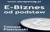Tomasz Piotrowski, E-biznes od podstaw, … · 2017-04-03 · napiszesz, jaki gratis masz na myśli. Unikniesz wtedy tzw. nastawienia. Przykładowo: Kupuję wieżę, ale na zdjęciu