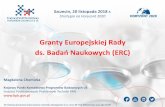 Granty Europejskiej Rady - innowacje.zut.edu.pl › sites › default › ... · Grant ERC to rozpoznawalny w skali światowej znak najwyższej jakości uczonego. Granty ER są doskonale