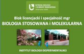 Bloklicencjacki%i%specjalność%mgr%% BIOLOGIASTOSOWANAi ...biol.uni.lodz.pl/sites/default/files/2017_biologia... · • Biologia stosowana I molekularna ’ to’ połączenie’