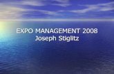 EXPO MANAGEMENT 2008 Joseph Stiglitz - futuranet.wsfuturanet.ws/wp-content/uploads/2012/07/JosephStiglitzExpoM08.pdf · EXPO MANAGEMENT 2008 Joseph Stiglitz •O futuro da globalização