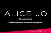Stylowa biżuteria Stworzymy kolekcję biżuterii dla Twojej ...alicejo.pl/AliceJo-oferta.pdf · Tworzymy kolekcje biżuterii dla dużych polskich marek odzieżowych (do ponad 180