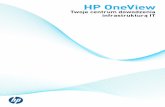 HP OneView - Computerworldg1.computerworld.pl/cw/.../HP_OneView_Twoje_centrum... · OneView to: • uproszczenie zarządzania, • anst daryzaca, j • automyazat cja. Maszyna wirtualna