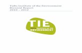 Tufts&Institute&of&the&Environment Biennial’Report 2010 2012 · ExecutiveSummary’ The)Tufts)InstituteoftheEnvironment)(TIE))isdedicatedtopromotingandcatalyzingenvironmental,)