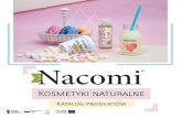 Nacominacomi.pl/files/katalog_polski_2019-skompresowany.pdfKosmetyki naturalne Nacomi nie zawierajq SLS/SLES, parabenów, olei mineralnych, szkodliwych konse- rwantów czy barwników.