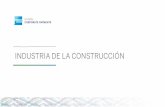 INDUSTRIA DE LA CONSTRUCCIÓN - American Express/media/files/gcp/mx2/m… · La industria de la construcción es muy importante en el desarrollo del país ya que proporciona elementos