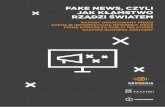FAKE NEWS, CZYLI JAK KŁAMSTWO RZĄDZI ŚWIATEMbranden.biz/wp-content/uploads/2017/10/raport-fake... · źródło: Reuters Digital News Report 2016 GRE TUR BRA POR HUN SPA POL SWE
