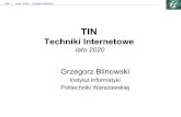No Slide Titlegjb/tin/w5b.pdfTIN – lato 2020, Grzegorz Blinowski E-mail Skrzynka użytk. Kolejka serwera • MTA - Mail Transfer Agent (serwer) - sendmail, postfix, Exchange, …