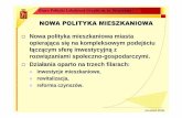 NOWA POLITYKA MIESZKANIOWA - Warszawa · realizowanych przez Dzielnice Liczba mieksza ń oddanych do u Ŝytkowania 769 2500 0 500 1000 1500 2000 2500 3000 w latach 2003-2006 w latach